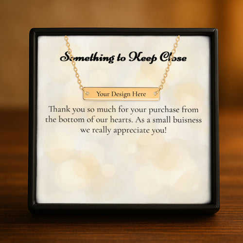 Always With Me- Laser Engraved Necklace